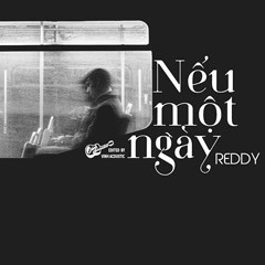 Nếu Một Ngày - Reddy