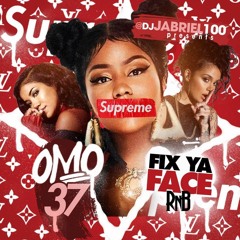 #OMO(OnMyOwn)37 - FixYaFaceR&B