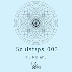 Soulsteps 003 - The Mixtape - Mixed by Kid Kenobi ***FREE DOWNLOAD***
