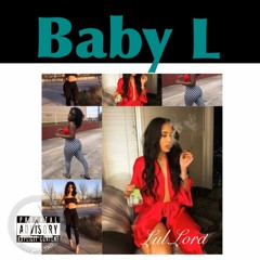 Baby L (Prod By: THZ)
