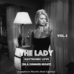 The Lady Vol. 4 -Electronic Love- (In A summer Night)