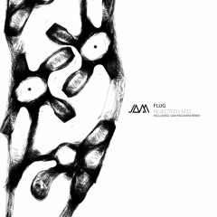 FLUG - Rejected (Sam Paganini Remix)