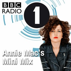 Annie Mac's Mini Mix with Weiss