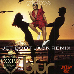 Blur ft. Bruno Mars - 24k Magic Girls And Boys (Jet Boot Jack Remix) DOWNLOAD!