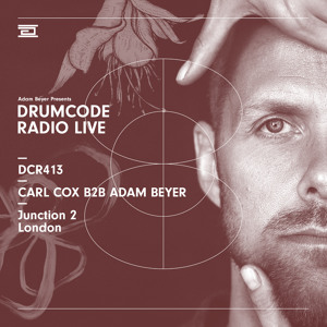 DCR413 - Drumcode Radio Live - Carl Cox B2B Adam Beyer live from Junction 2, London
