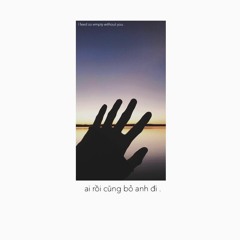 • UNOFFICICAL : ai rồi cũng bỏ anh đi / the memory of December . - JTFK (Prod. VoVanDuc)