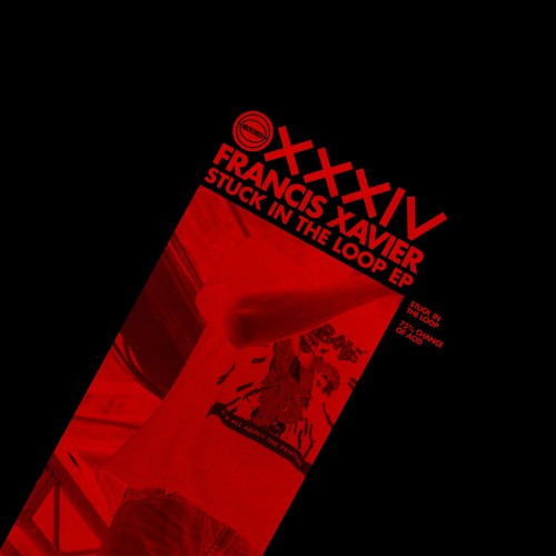 Francis Xavier - Stuck In The Loop