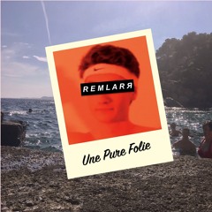Une Pure Folie