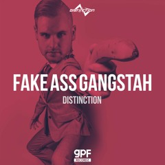 Distinction - Fake Ass Gangstah (OFFICIAL PREVIEW)