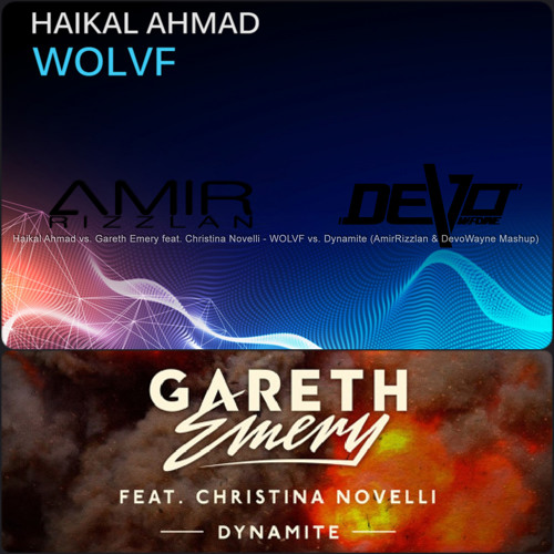 Haikal Ahmad vs. Christina Novelli - WOLVF vs. Dynamite (AmirRizzlan & DevoWayne Mashup)