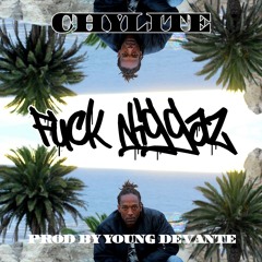 F^ck N!ggaz (Prod By Young Devante)