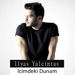Ilyas Yalcintas - Icimdeki Dunam