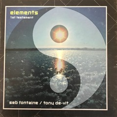 Elements ... 1st Testament ... Mixed by Tony De Vit [Disc 2]