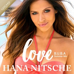Hana Nitsche - Love - B.U.B.A Summer Mix
