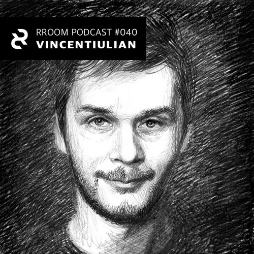 RROOM PODCAST 040 - Vincentiulian