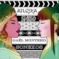 Gaël Montero & Sonexos - Afurika Shiso (Vocal Edit)
