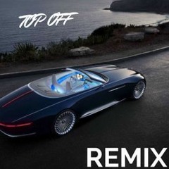 Feedy - Top Off Remix