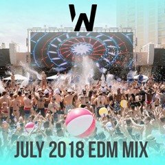 July 2018 EDM Mix