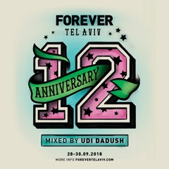 Forever Tel Aviv 12th Anniversary Promo - Mixed By Udi Dadush