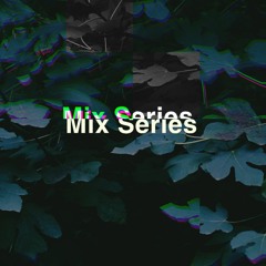 Mix Series
