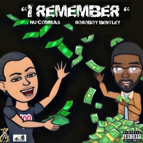 I Remember - NuCommas X RoRoBoy Bentley