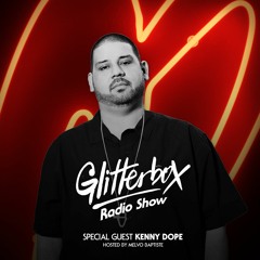 Glitterbox Radio Show 066: w/ Kenny Dope