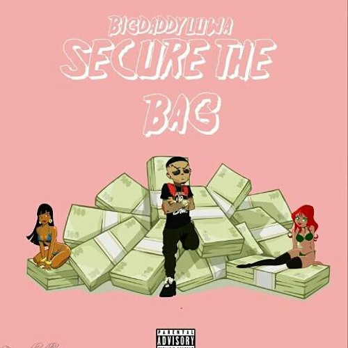 Stream Secure The Bag by daddyluwa | Listen online for free on SoundCloud
