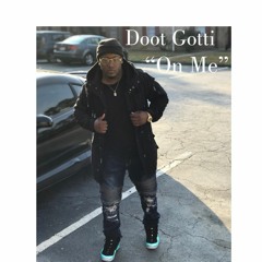 On Me - Doot Gotti