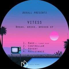 PREMIERE: Vitess - Rags (ft. Flamant Rouge) [Doxall]