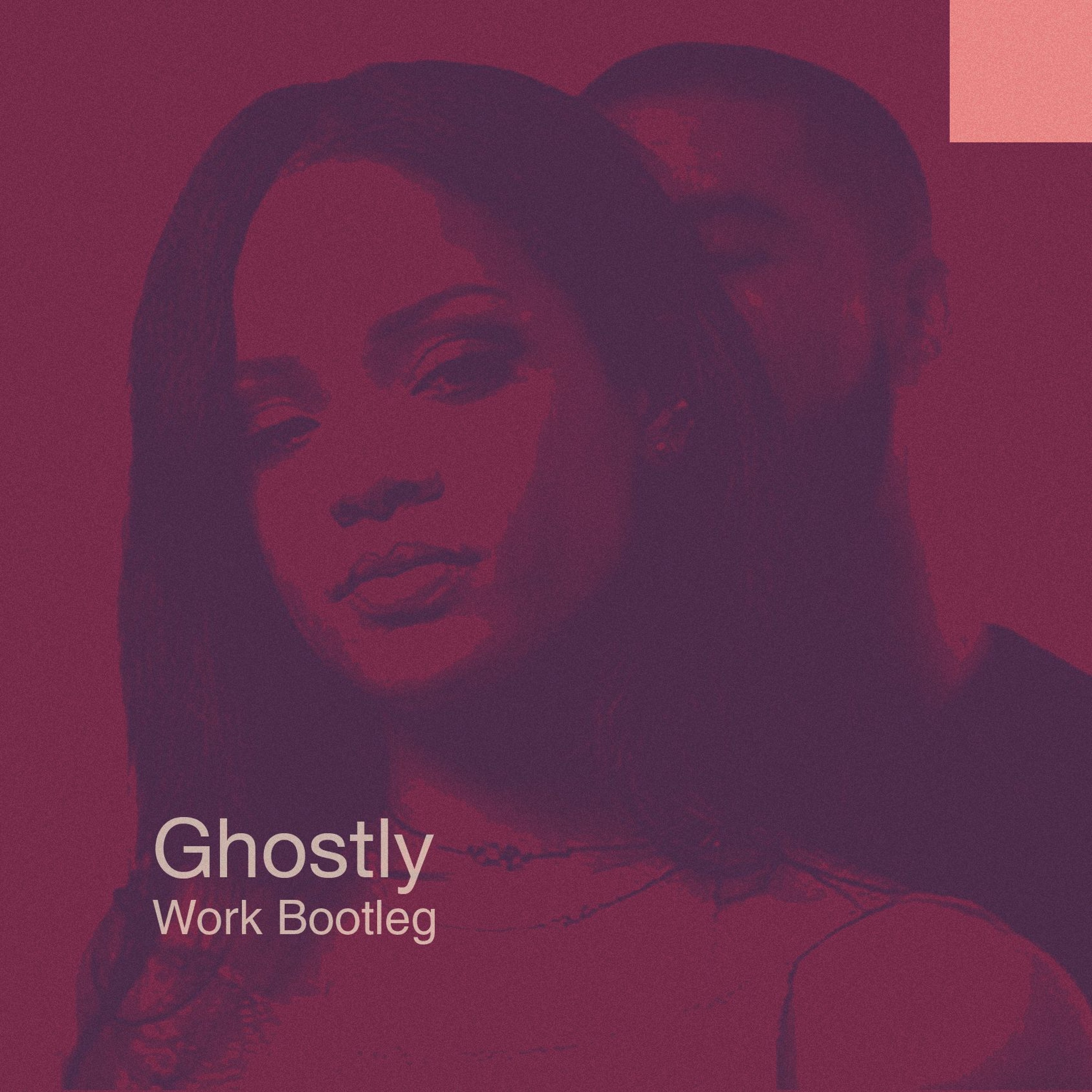 Ghostly- Work Bootleg episode artwork