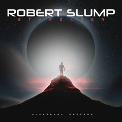 Robert Slump - Stargazer [Album Sampler] [Electronic/Synthwave/Score]