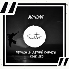 PRINSH & André Sarate feat. EBO Live - Monday [ FREE DOWNLOAD ]