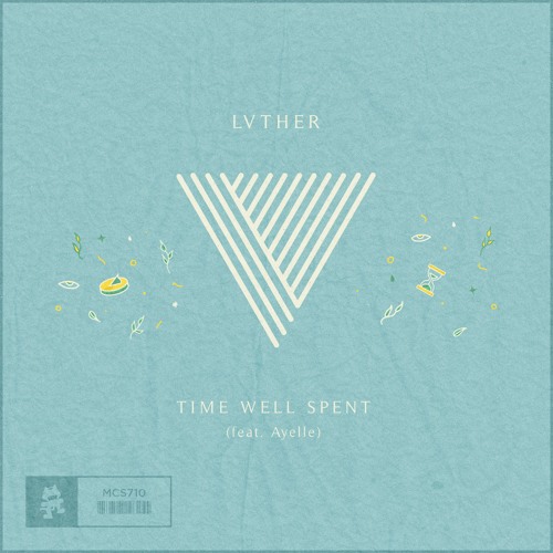 LVTHER - Time Well Spent (feat. Ayelle)