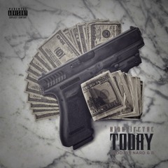 (Today)- Prod. By (Nard & B)(TrenchLordB)
