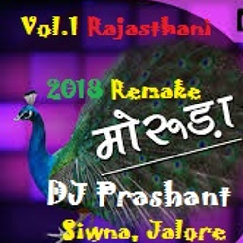 Stream Moruda Fagan Me Fiko ( 2018 Remake ) Dj Prashant Siwna, Jalore.mp3  by Dj Prashant Siwna, Jalore | Listen online for free on SoundCloud