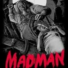 MADMAN FT. BRIAN MEYERS