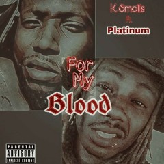 For My Blood ft. Platinum