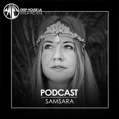 Samsara [DHLA - Podcast  - 013]