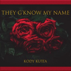 They G'Know My Name