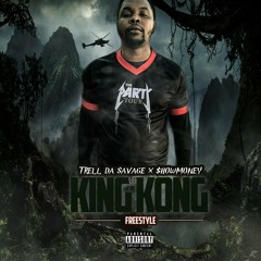 Trell Savage "King Kong Freestyle" ft. $howMoney (mixed by #iMixNationfr) remade by. Adbeat