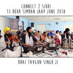 12 Bhai Tavgun Singh Ji - C2S 13 Hour Simran Jaap 2018 - 30.06.18