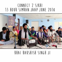 17 Bhai  Bakhshish Singh Ji - C2S 13 Hour Simran Jaap 2018 - 30.06.18