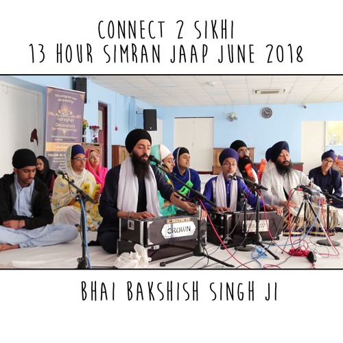 17 Bhai  Bakhshish Singh Ji - C2S 13 Hour Simran Jaap 2018 - 30.06.18
