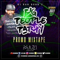 DJ RaH RahH - Big People Party 2018 Promo Mix