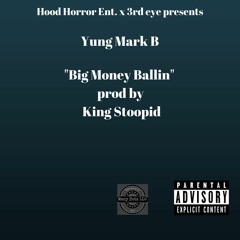 Big Money Ballin prod by king stoopid
