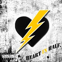 Heart In Half.