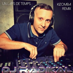 Un laps de temps - Kizomba Remix - Dj Radikal