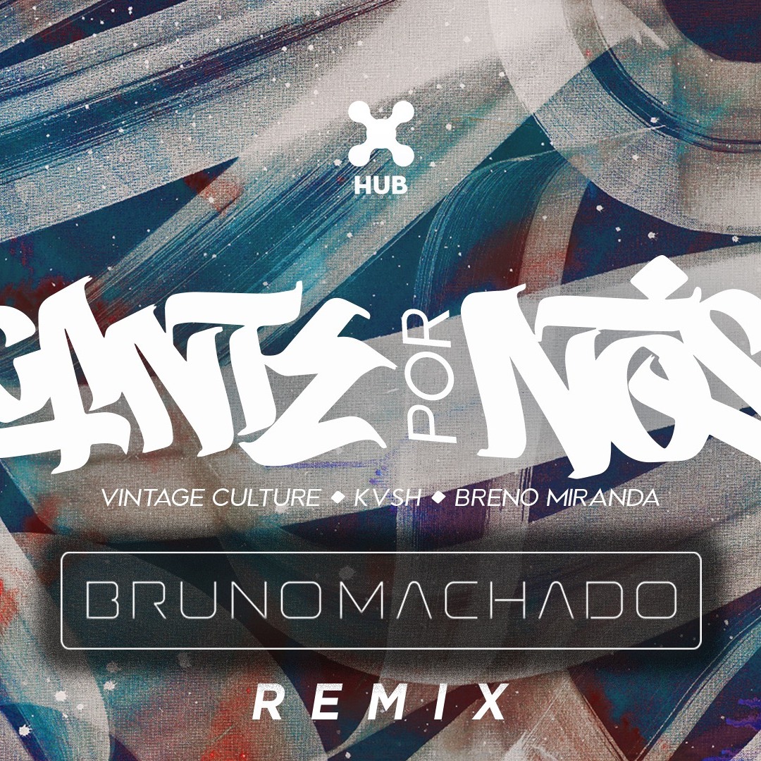 Stream Vintage Culture, KVSH, Breno Miranda - Cante por nós (Dj Bruno ...