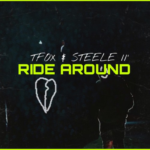 TFOX & STEELE 11 - RIDE AROUND (PROD. DEE B)