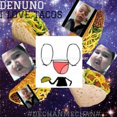 I Love Tacos - Denuno (Dj - Denni) Remix
